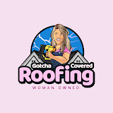 Gotcha Covered Roofing, LLC.