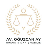 Avukat Oğuzcan Ay | Hukuk ve Danışmanlık Bürosu