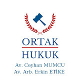 ORTAK Hukuk Bürosu / Avukat Ceyhan MUMCU - Avukat Arabulucu Erkin ETİKE